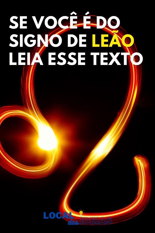 You are currently viewing Se Você É do Signo de Leão Leia Esse Texto