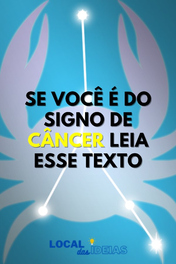 Read more about the article Se Você é do Signo de Câncer Leia Esse Texto
