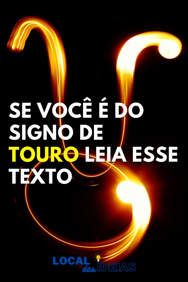 Read more about the article Se Você é do Signo de Touro Leia Esse Texto