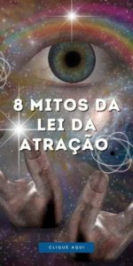 Read more about the article Mitos da Lei da Atração | Conheça 8 Erros Comuns