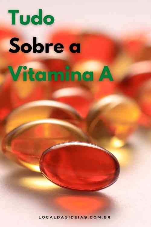You are currently viewing Tudo Sobre Vitamina A