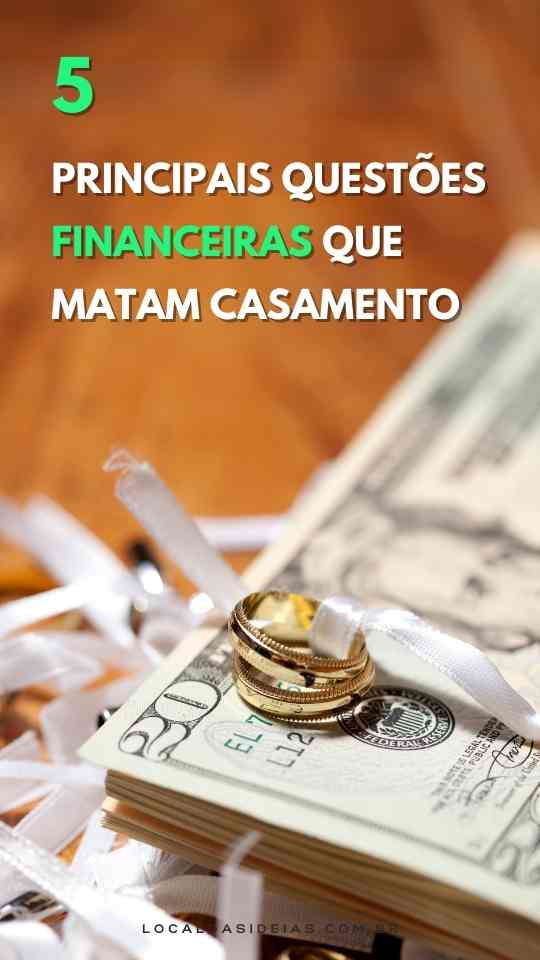 Read more about the article 5 principais questões financeiras que matam casamento