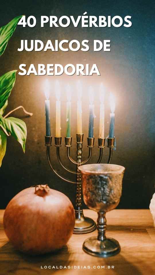 You are currently viewing 40 Provérbios Judaicos de Sabedoria