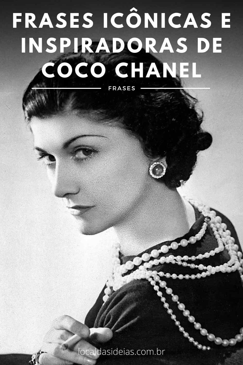 You are currently viewing Frases Icônicas E Inspiradoras De Coco Chanel