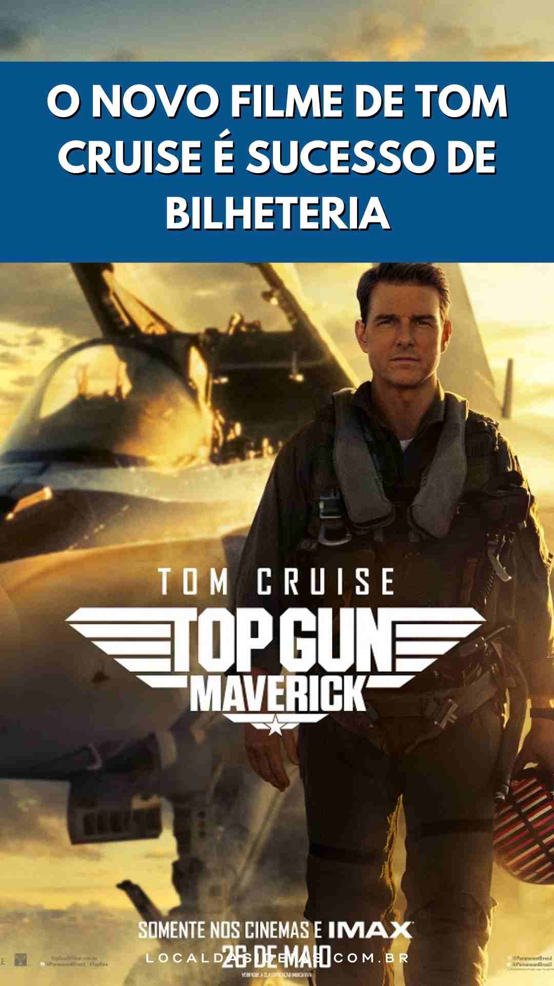 You are currently viewing Top Gun: Maverick o novo filme de Tom Cruise é sucesso de bilheteria